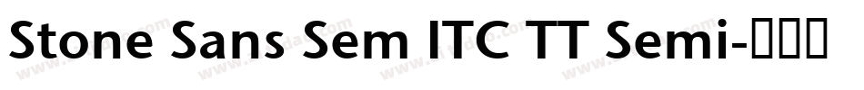 Stone Sans Sem ITC TT Semi字体转换